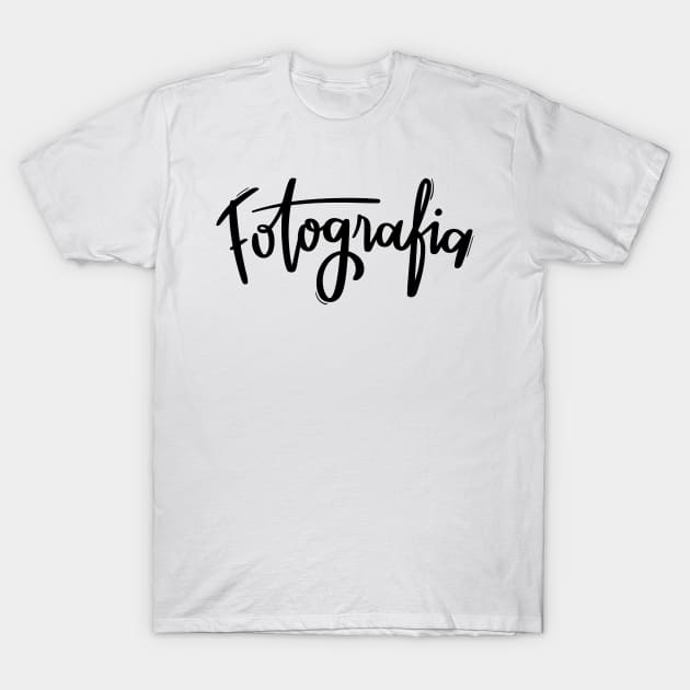 Fotografia - Photography Company Quote Name T-Shirt by Art by Ergate